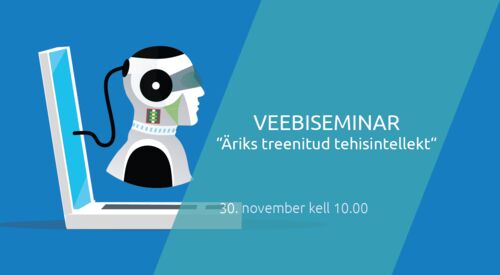 Webinar | Äriks treenitud tehisintellekt