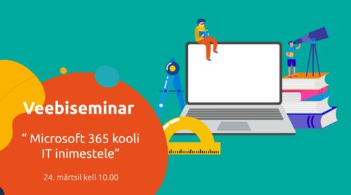 Webinar | Microsoft 365 kooli IT inimestele