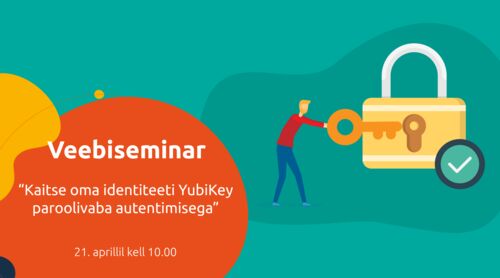 Webinar | Kaitse oma identiteeti YubiKey paroolivaba autentimisega