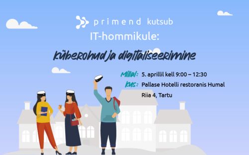 IT-hommik Tartus | Küberohud ja digitaliseerimine