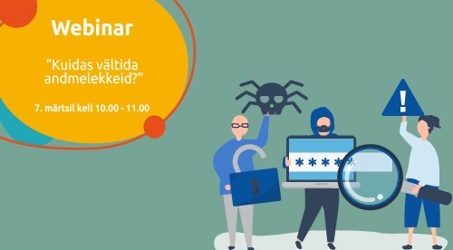 Webinar | Kuidas vältida andmelekkeid?