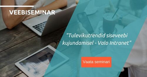 Webinar | Tulevikutrendid siseveebi kujundamisel - Valo Intranet