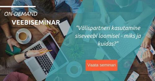 Webinar | Välispartneri kasutamine siseveebi loomisel - miks ja kuidas?