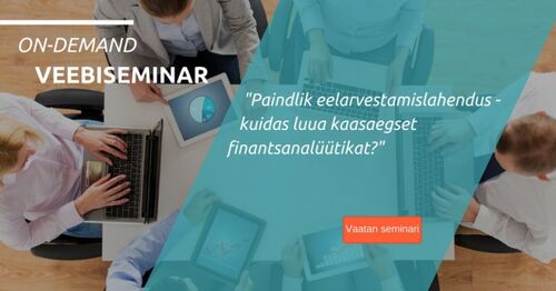 Webinar | Paindlik eelarvestamislahendus - kuidas luua kaasaegset finantsanalüütikat?