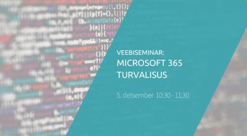 Webinar | Microsoft 365 turvalisus