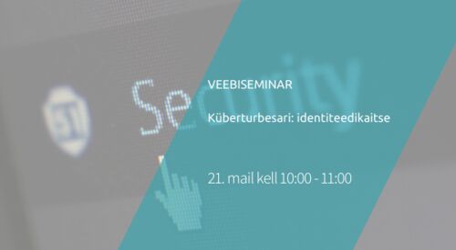 Webinar | Küberturbesari: identiteedikaitse