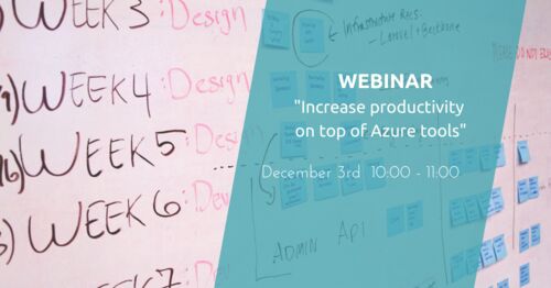 Webinar | Increase productivity on top of Azure tools