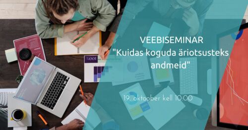 Webinar | Kuidas koguda äriotsusteks andmeid